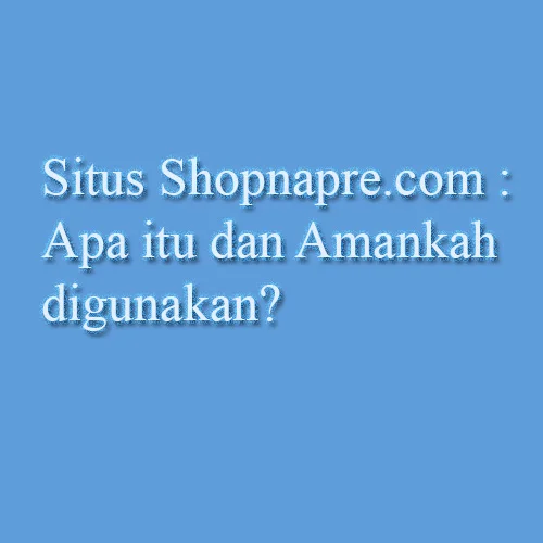 Situs Shopnapre.com