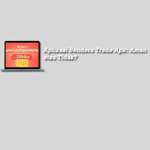 aplikasi bendera trade apk