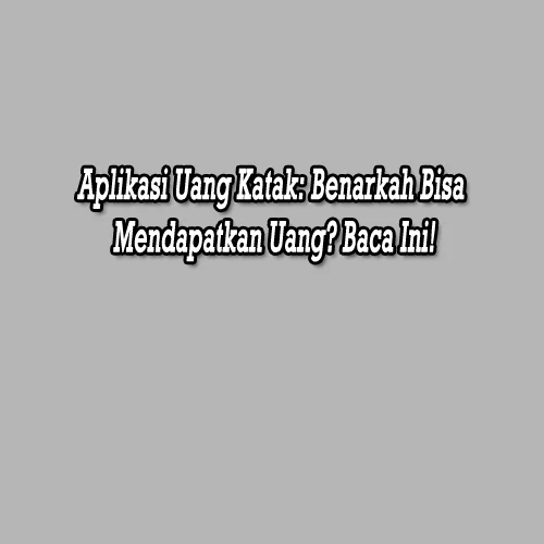 aplikasi uang katak