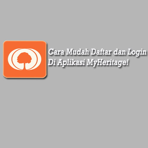 cara daftar myheritage 