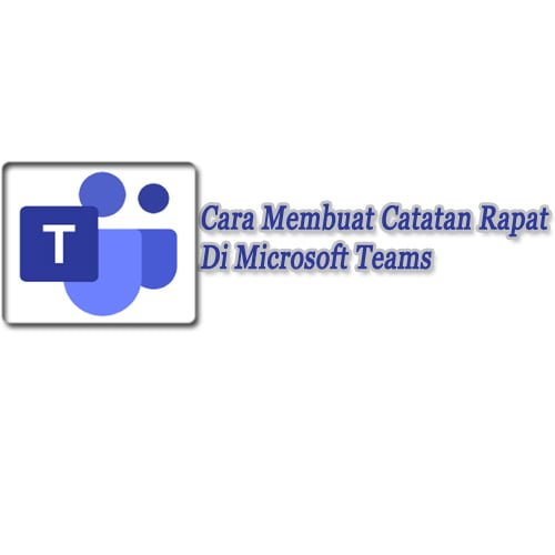 cara membuat catatan di microsoft teams