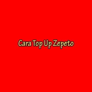 Cara top up zepeto