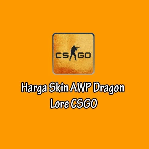 Harga Skin AWP Dragon Lore CSGO