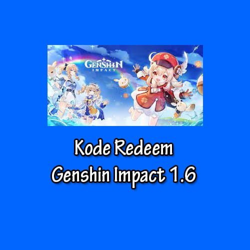 Kode Redeem Genshin Impact 1.6