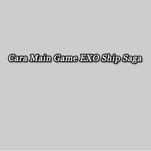 Exo ship saga