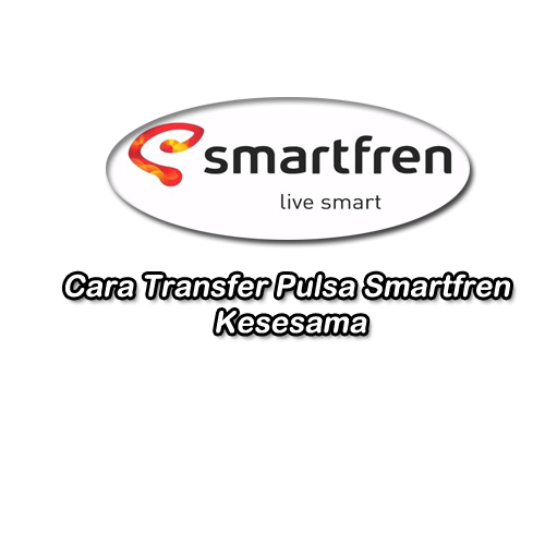 cara transfer pulsa smartfren