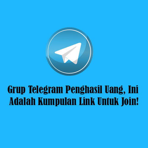 Grup Telegram Penghasil Uang