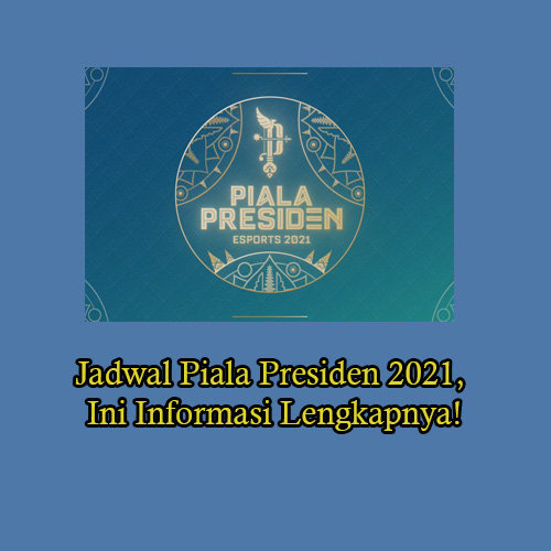 Jadwal Piala Presiden 2021