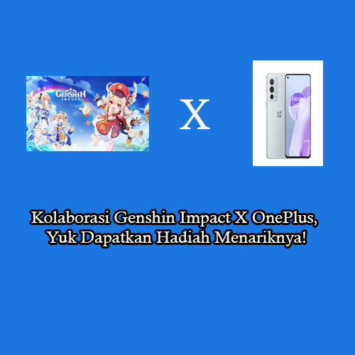 Kolaborasi Genshin Impact X OnePlus