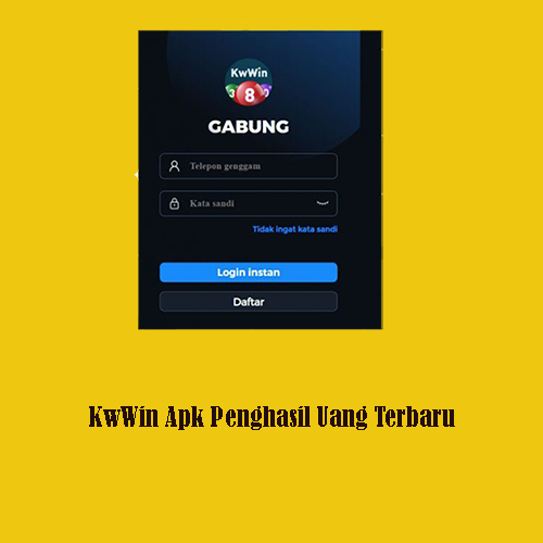 KwWin Apk Penghasil Uang Terbaru