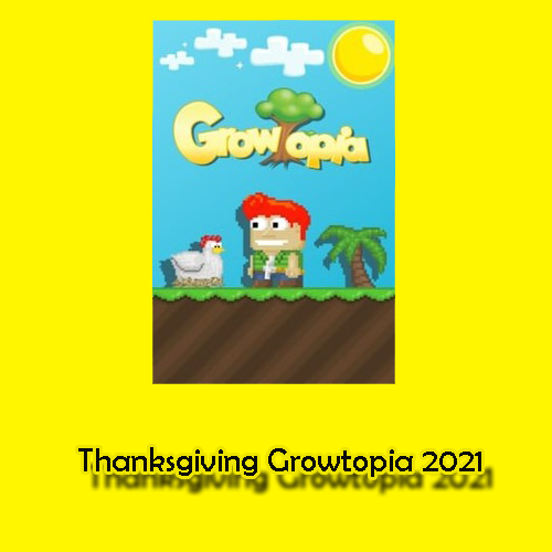 Thanksgiving Growtopia 2021