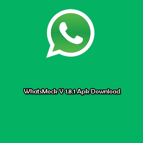 WhatsMock V 1.8.1 Apk Download