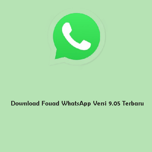 Download Fouad WhatsApp Versi 9.05 Terbaru