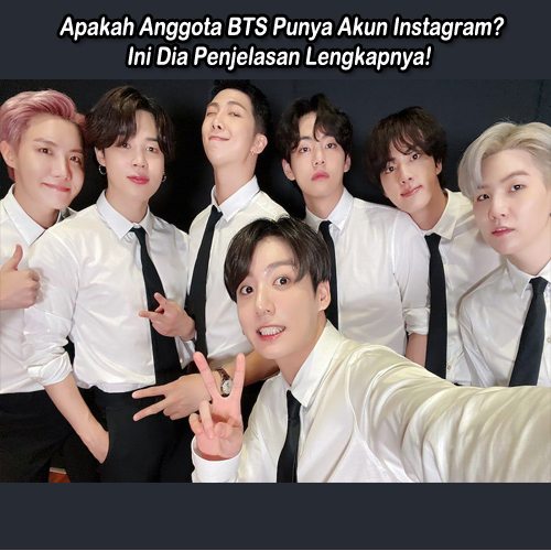 Apakah BTS Punya Akun Instagram