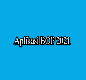 Aplikasi BOP 2021