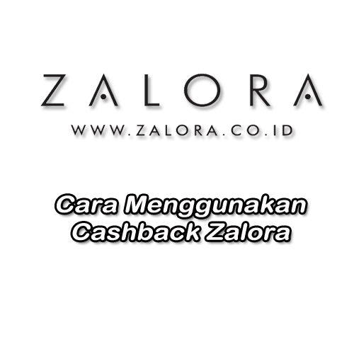 cara menggunakan cashback zalora