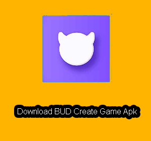 Download BUD Create Game Apk