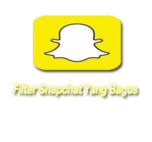 filter snapchat yang bagus