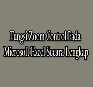 Fungsi Zoom Control