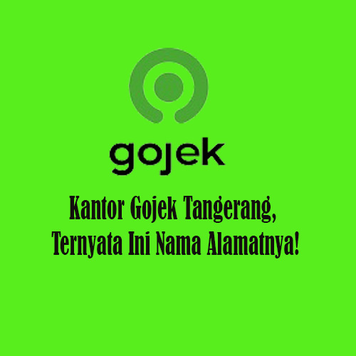 Kantor Gojek Tangerang