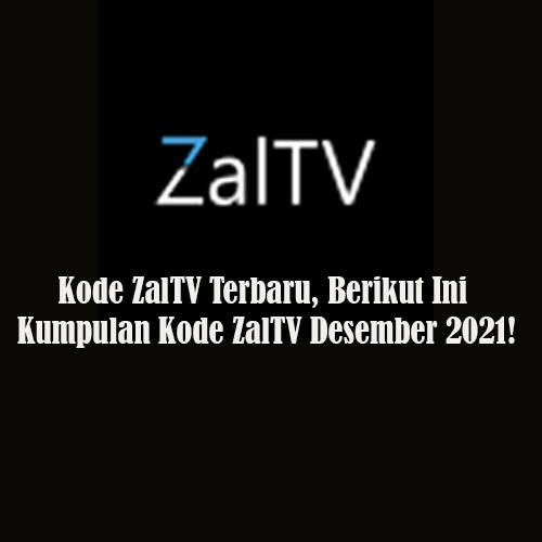 Kode ZalTV Terbaru