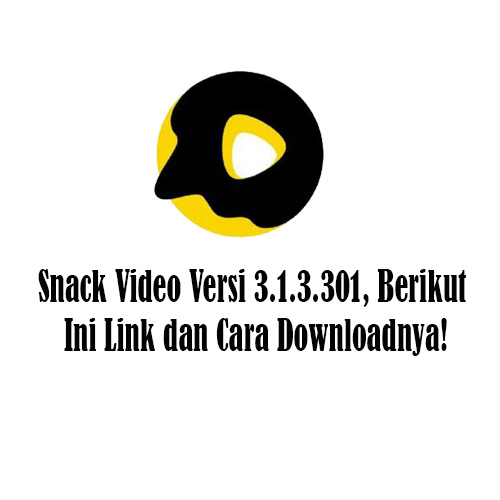 Snack Video Versi 3.1.3.301