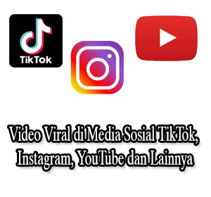 Video Viral di Media Sosial