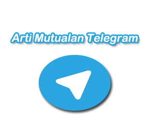 arti mutualan telegram