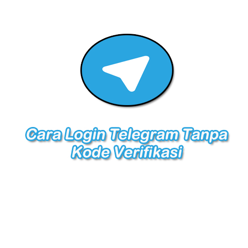 cara login telegram tanpa kode verifikasi