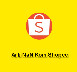 Arti NaN Koin Shopee