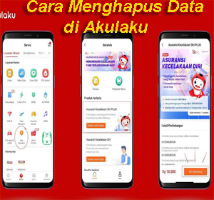 Cara Menghapus Data di Akulaku