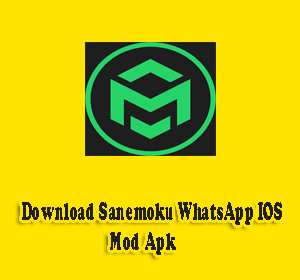 Download Sanemoku WhatsApp IOS Mod Apk