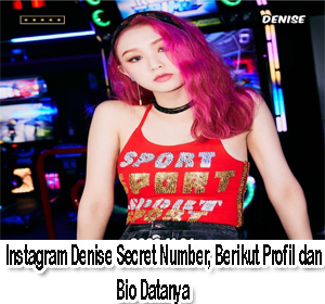 Instagram Denise Secret Number