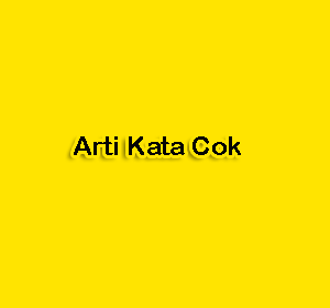 Arti Kata Cok