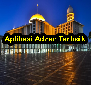 Aplikasi Adzan Terbaik