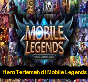 Terlemah di mobile legends hero Tier List