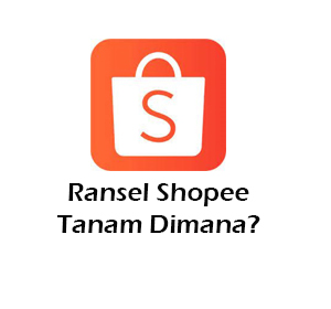 Ransel Shopee Tanam Dimana