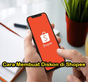 Cara Membuat Diskon di Shopee