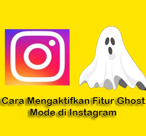 Cara Mengaktifkan Fitur Ghost Mode di Instagram