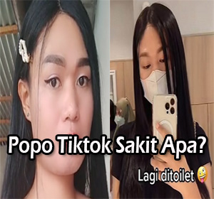 popo tiktok sakit apa