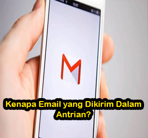 Kenapa email yang dikirim dalam antrian