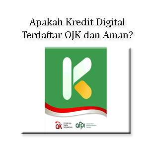 Apakah Kredit Digital OJK