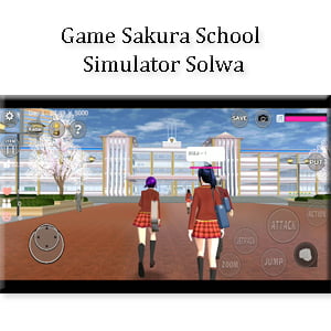 Game Sakura School Simulator Solwa