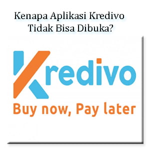 Kenapa Aplikasi Kredivo Tidak Bisa Dibuka