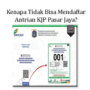 Kenapa Tidak Bisa Mendaftar Antrian KJP