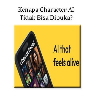 Kenapa Character AI Tidak Bisa Dibuka