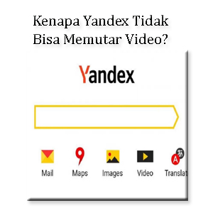 kenapa yandex tidak bisa memutar video