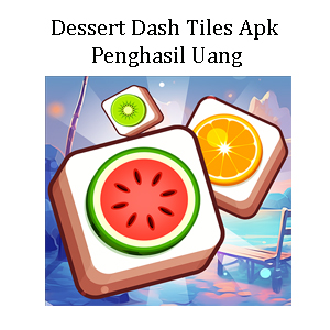 Dessert Dash Tiles Apk Penghasil Uang