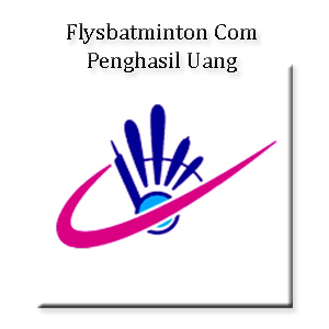 Flysbatminton Com Penghasil Uang