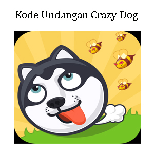 kode undangan crazy dog